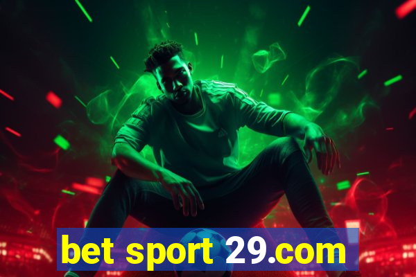 bet sport 29.com